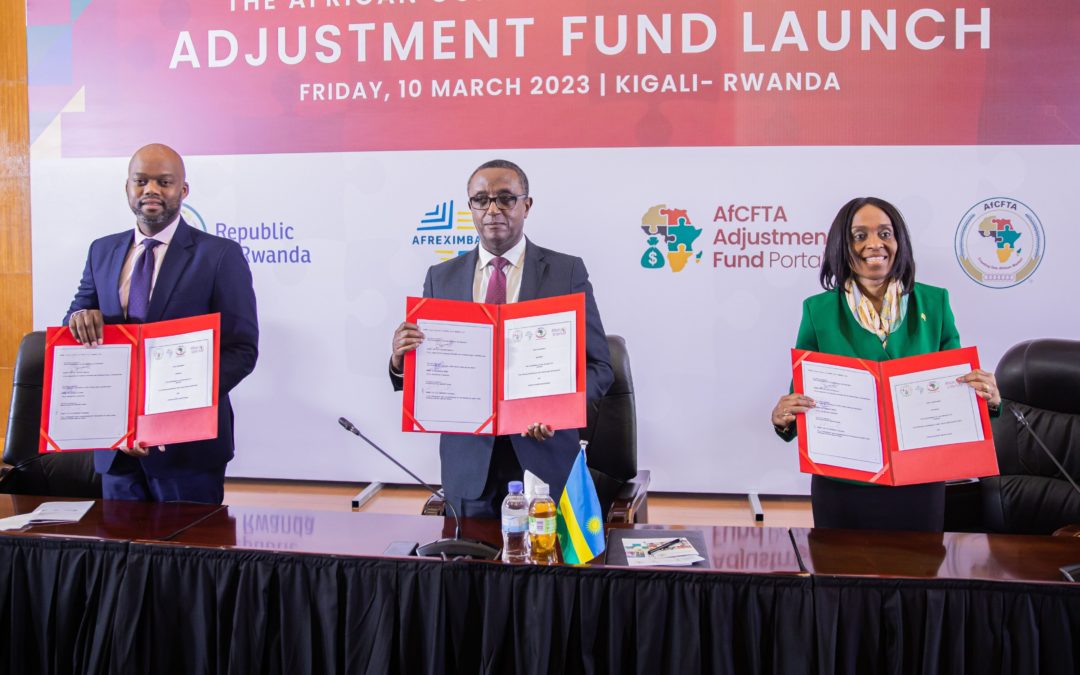 Rwanda: Avec près de 10 milliards de dollars, le Fonds d’ajustement de la ZLECAf est opérationnel, accord signé avec Afreximbank